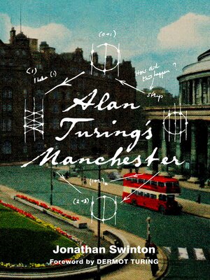 cover image of Alan Turing's Manchester
